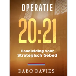 OPERATIE 21:21 - Handleiding voor Strategisch Gebed